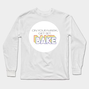 great british baking show: on your mark, get set, bake! Long Sleeve T-Shirt